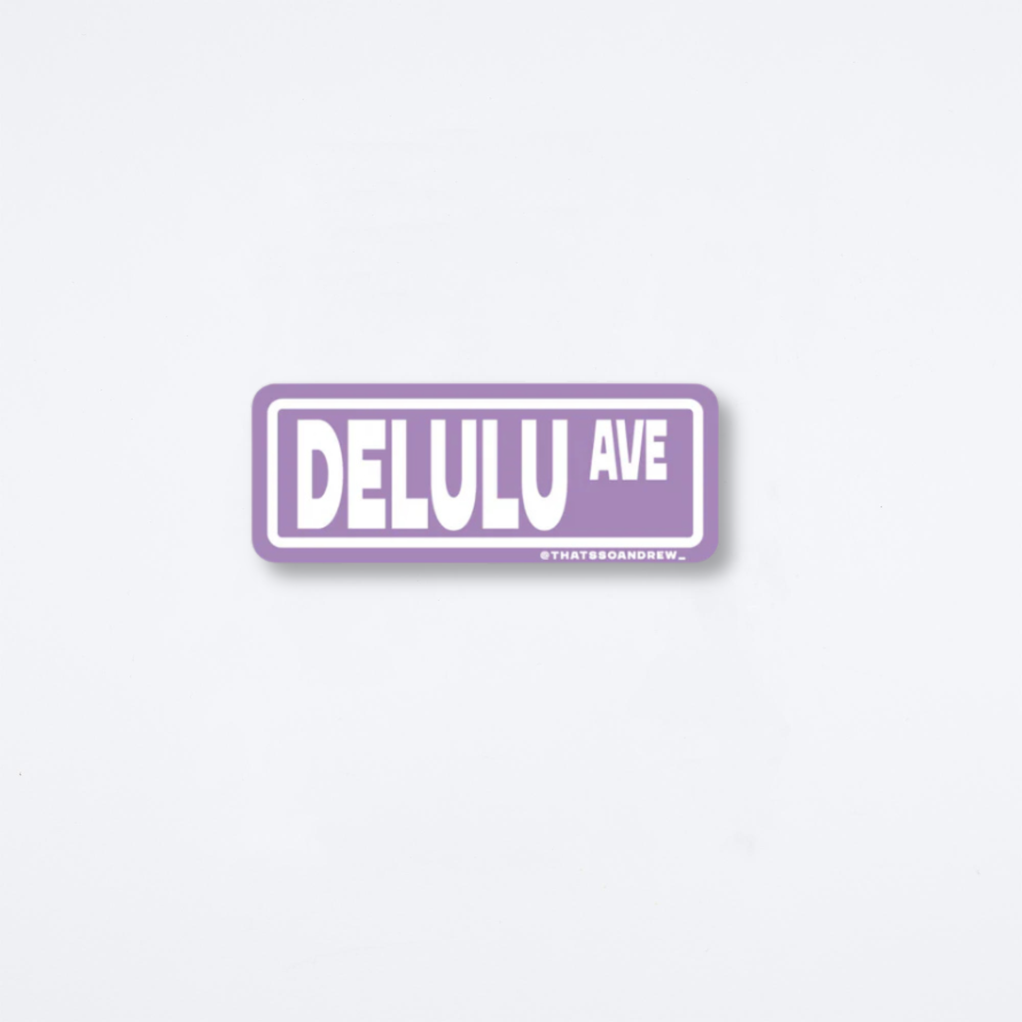 Delulu Avenue Sticker