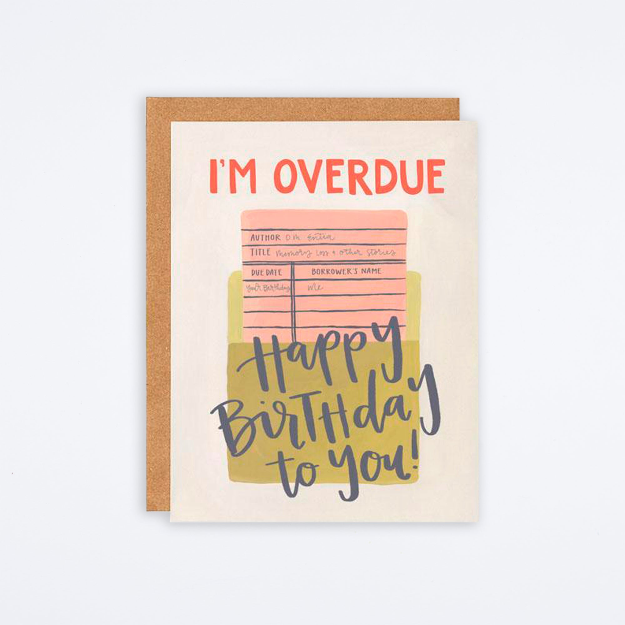 Overdue Birthday Card